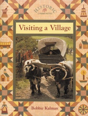 Visiting a Village by Bobbie Kalman