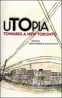 uTOpia: Towards a New Toronto