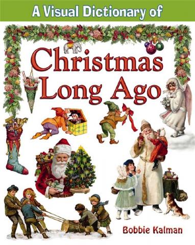 Christmas Long Ago by Bobbie Kalman