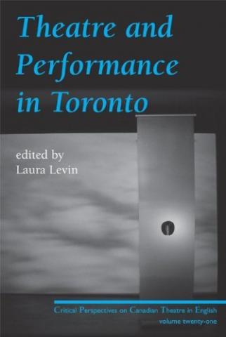 Theatre and Performance in Toronto