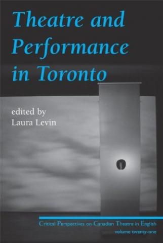 Theatre and Performance in Toronto