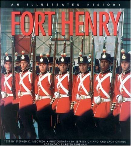 Fort Henry: An Illustrated History