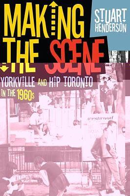 Making the Scene - Toronto in the 1960s - Open Book Explorer Tours